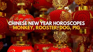 Chinese New Year horoscopes Monkey Rooster Dog Pig [upl. by Ehling]