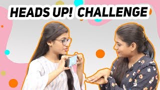 HEADS UP CHALLENGE ft Samreen Ali  Mahjabeen Ali [upl. by Adnovahs]