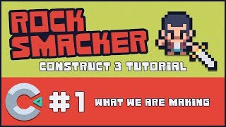 Construct 3 Tutorial  Rock Smacker 1  What we are making [upl. by Umeh]