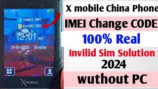 X Mobile imei Change New Code invalid sim Problem Solution One Code 2024 [upl. by Heron69]