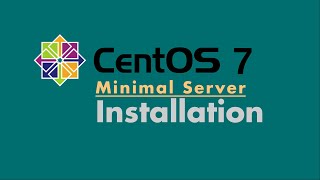 CentOS 7 Minimal Operating System Installation Steps  How to Install CentOS Server [upl. by Enoval]