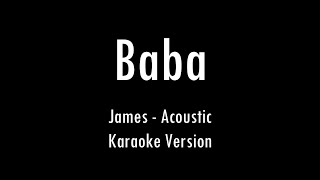 Baba  Baba Koto Din Dekhina Tomay  James  Karaoke With Lyrics  Only Guitar Chords [upl. by Ordisi]