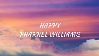 Pharrell Williams  Happy Lyrics [upl. by Eive]