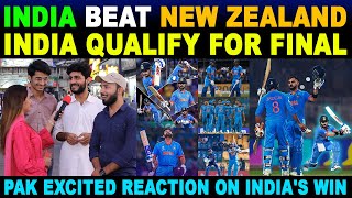 INDIA BEAT NEW ZEALAND  INDIA QUALIFY FOR FINAL  PAK PUBLIC SHOCKING REACTION ON INDIA  SANA [upl. by Nehgaem935]