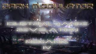 Industrial Dance Revelation Megamix 004 From DJ DARK MODULATOR [upl. by Essirahs]