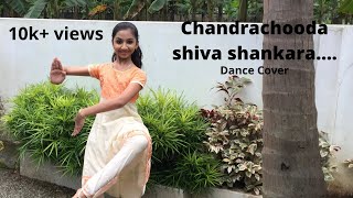 Chandrachooda Shiva Shankara Dance Cover Shivarathri Special ft Akshaya P S [upl. by Ause]