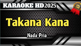 Takana Kana  Karaoke Minang Remix Nada Pria Live HD [upl. by Hagood]