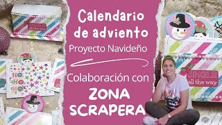 Calendario de Advientoproyecto de navidad en colaboración con Zona Scrapera [upl. by Wehtta]