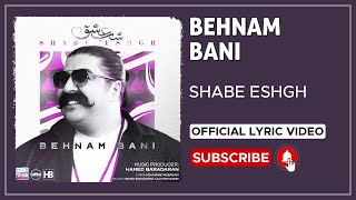 Behnam Bani  Shabe Eshgh I Lyrics Video  بهنام بانی  شب عشق [upl. by Mccourt]