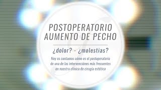 ¿Cómo es el postoperatorio de un aumento de pecho Dolor molestias… [upl. by Narhem106]