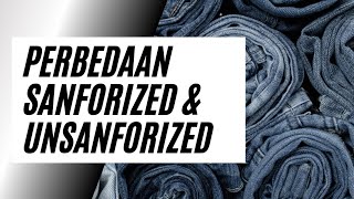 Perbedaan Sanforized dan Unsanforized Denim [upl. by Eimarej]