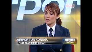 Habertürk  Airport Güntay Şimşekin Konuğu Pilot Adayı Buket Özkan [upl. by Culliton265]