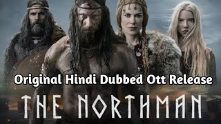 THE NORTHMAN  Full Movie Org Hindi Dubbed Ott Release [upl. by Soiritos]