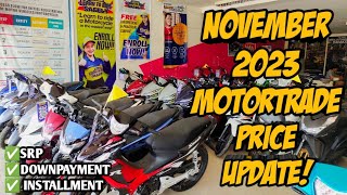 November 2023 Motortrade Motorcycle Price Update Actual Units Cash Monthly Downpayment [upl. by Lynde578]