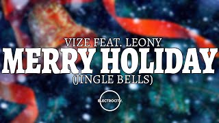 VIZE  Merry Holiday Jingle Bells feat Leony [upl. by Gaiser]