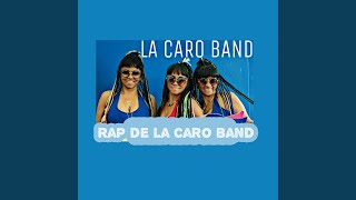 RAP DE LA CARO BAND [upl. by Eixam208]