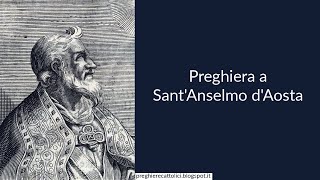 Preghiera a SantAnselmo dAosta [upl. by Lancaster]