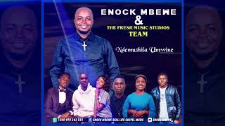 ENOCK MBEWE amp THE F M S TEAM FRESH MUSIC STUDIOS NDEMUSHILA UMWINE 2023 [upl. by Atinhoj]