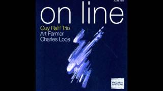 Guy Raiff Trio Art Farmer Charles Loos  Time Goes Too Fast [upl. by Fantasia]