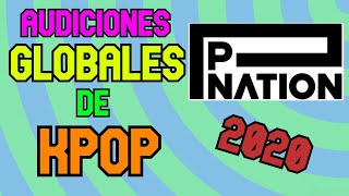 PNATION AUDICION GLOBAL DE KPOP COMO AUDICIONAR [upl. by Ecylahs324]