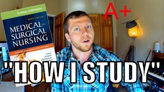 quotHow I Studyquot Med Surg Edition  How to get an A [upl. by Kerrison307]