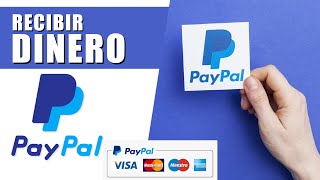 Como RECIBIR dinero en PayPal  Paso a paso [upl. by Trahurn471]