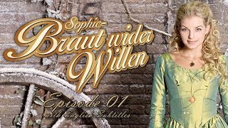 Sophie  Braut wider Willen Reluctant Bride  Episode 01 Out of Nowhere  With English Subtitles [upl. by Mailliw]