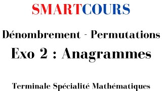 Dénombrement  Exercice 02  anagrammes et permutations  Terminale Spécialité Mathématiques [upl. by Reinal]