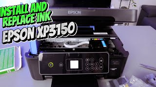 How To Install and Replace Ink Cartridges In Epson XP 3150 Printer Review [upl. by Edlyn]