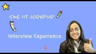 SME IIT Jodhpur Interview Experience 2024  Online Interview  MBA  Honest Review [upl. by Haswell]