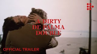 A DIRTY DE PALMA DOUBLE BILL  Official Trailer  Hand Picked by MUBI [upl. by Ocirrej333]