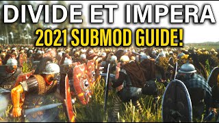 DIVIDE ET IMPERA 2021 SUBMOD GUIDE  Total War Rome 2 DEI [upl. by Malachy553]