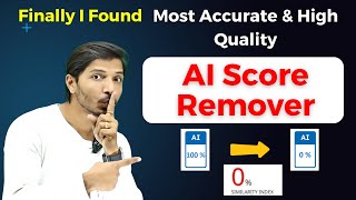 Most Accurate AI Score Remover II Bypass AI Detection and Plagiarism Quickly II New 2024 [upl. by Tice]