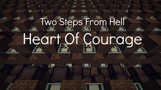 Minecraft Noteblocks  Two Steps From Hell  Heart Of Courage [upl. by Naimad]