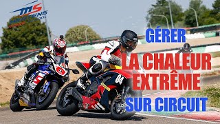 Comment gérer la chaleur extrême sur circuit [upl. by Petigny]