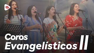 Coros Evangelísticos II [upl. by Newbill232]