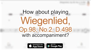 Play with accompaniment  Wiegenlied Op98 No2 D498  FSchubert [upl. by Adiraf]