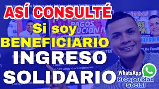 🔴 ¡Atención Consulta si ERES BENEFICIARIO INGRESO SOLIDARIO 2022 Vía WhatsApp Prosperidad Social [upl. by Eigla]