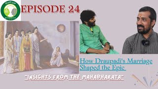 Episode 24 I Mahabharatha ISabhaparva01I How Draupadis Marriage Shaped the Epic I GSS [upl. by Torray562]