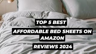 Top 5 Best Affordable Bed Sheets On Amazon Reviews in 2024 [upl. by Ozan]