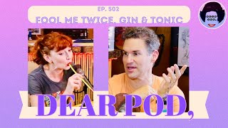 DearPod ep502 MUMBLE TWICE GIN amp TONIC [upl. by Arednaxela]