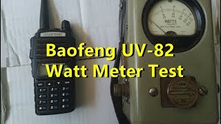 BAOFENG UV82 WATT METER TESTING [upl. by Tacye]