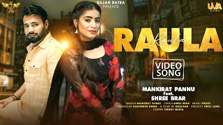 Shree Brar New Song  Raula Official Video  Mankirat Pannu  Proof  New Punjabi Love Song 2024 [upl. by Benoit]