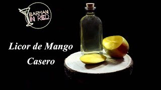 Cómo hacer un LICOR DE MANGO CASERO [upl. by Bosson]