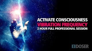 ACTIVATE CONSCIOUSNESS Ascension Vibration Frequency [upl. by Canica698]