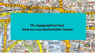 Rotherhithe Tunnel Topographical skills Assessment Test 2022 How to cross Rotherhithe Tunnel [upl. by Duky]