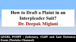 How to Draft a Plaint in an Interpleader Suit Dr Deepak Miglani [upl. by Mervin770]