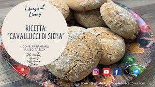 Ricetta di liturgical living quotCavallucci di Sienaquot per lEpifania [upl. by Blader]