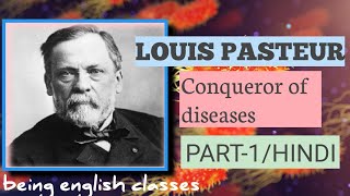 Louis Pasteur Conqueror of disease Part1  Explanation  Class 10Karnataka SSLC  In Hindi [upl. by Sluiter]