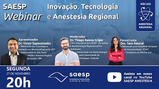 Webinar SAESP  Inovação Tecnologia e Anestesia Regional [upl. by Downe]